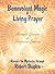Benevolent Magic and Living Prayer (Feminine Science Series, ... by Robert Shapiro