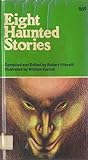 Eight Haunted Stories