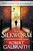 The Silkworm by Robert Galbraith