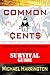 Common Cents: A Citizen's S...
