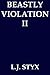 Beastly Violation II
