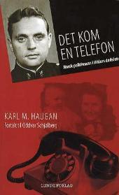 Det kom en telefon - norsk politimann i Hitlers dødsleir (Paperback)