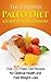 The Ultimate Paleo Diet Guide for Beginners: Over 50 Paleo Diet Recipes for Optimal Health and Fast Weight Loss