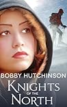 Knights of the North: A Yukon Adventure