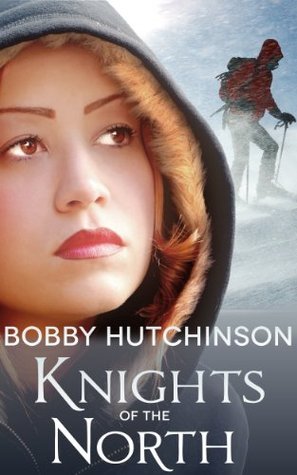 Knights of the North: A Yukon Adventure (Kindle Edition)