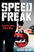 Speed Freak