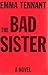 The Bad Sister
