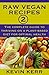 Raw Vegan Recipes 2 by Kevin Kerr