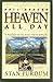 Roll Around Heaven All Day; A Piecemeal Journey Across Americ... by Stan Purdum