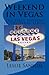Weekend in Vegas