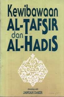 Kewibawaan al-Tafsir dan al-Hadith