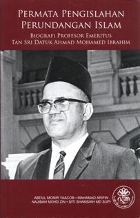 Permata Pengislahan Perundangan Islam: Biografi Profesor Emeritus Tan Sri Datuk Ahmad Mohamed Ibrahim