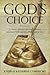God's Choice -The Story of One Preemie's Fight to Survive at 26-weeks