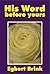 His Word Before Yours by Egbert Brink