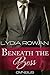 Beneath the Boss by Lydia Rowan
