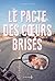 Le Pacte des Coeurs Brisés by Sarah Ockler