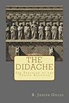 Book cover for The Didache: The Teaching of the Twelve Apostles (Ancient Christian Texts Series Book 1)