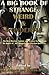 A Big Book of Strange, Weir...