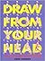 Draw from Your Head: A Step...