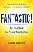 FANTASTIC! How One Word Can...