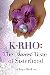 K-Rho by La Toya Hankins