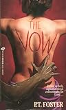 The Vow by P.T. Foster