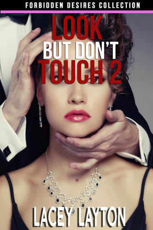Look But Don't Touch 2