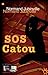SOS Catou (Enquête) (French Edition)