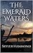 The Emerald Waters