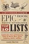 Listverse.com's Epic Book of Mind-Boggling Top 10 Lists by Jamie Frater
