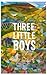 Three Little Boys