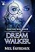 Dream Walker (Sanctuary, #3)