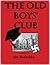 The Old Boys' Club: An escalating series of murders thrusts amateur detectives on a chase to solve the mystery