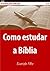 Como estudar a Bíblia