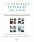 La Practica Integral de Vida by Ken Wilber