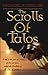 SCROLLS OF TALOS by Michael Ziegler