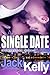 A Single Date (Dating Just ...
