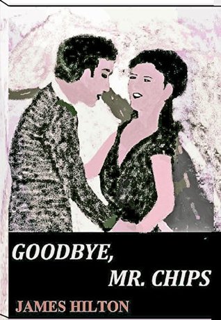 Goodbye, Mr. Chips!