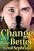 Change for the Better