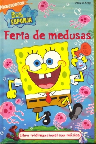 Feria de Medusas: Bob Esponja Songbook