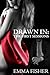 Drawn In: The First Sessions