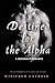 Destined for the Alpha