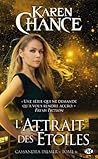 L'attrait des étoiles by Karen Chance