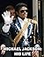 Michael Jackson: His Life (The King of Pop for Kindle)