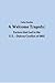 A Welcome Tragedy: Factors that Led to the U.S. - Dakota Conflict of 1862