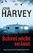 Schrei nicht so laut (Frank Elder, #1)