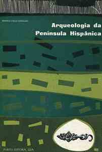 Arqueologia da Península Hispânica: Do Paleolítico à Romanização (Hardcover)