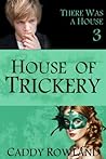 House of Trickery...