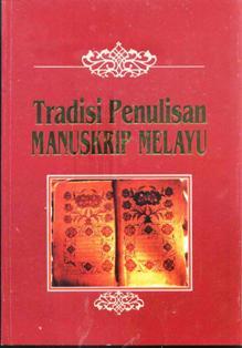 Tradisi penulisan manuskrip Melayu