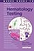 Quick Guide to Hematology T...